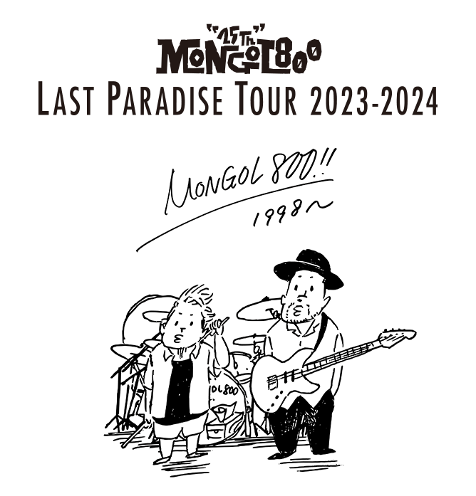MONGOL800『25th LAST PARADISE TOUR 2023-2024』